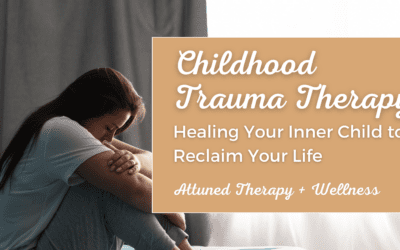 Therapist Specializing in Childhood Trauma Near Me